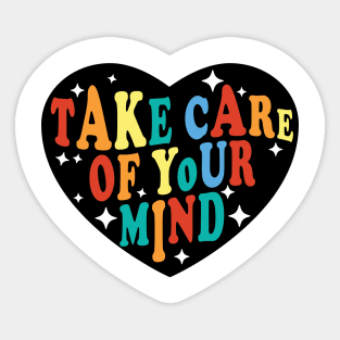 Take Care of Your Mind Sticker